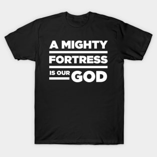 A Mighty Fortress | Lutheran Church T-Shirt